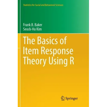 The Basics of Item Response Theory Using R