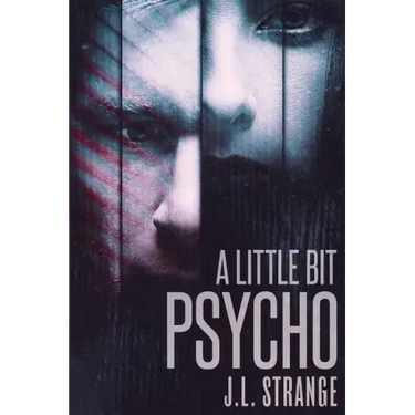 A Little Bit Psycho