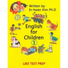 English for Children 1: Basic Level English as Second Language (ESL) English as Foreign Language (EFL) Text Book