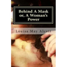 Behind A Mask or, A Woman's Power