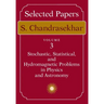 Selected Papers, Volume 3: Stochastic, Statistical, and Hydromagnetic Problems in Physics and Astronomy
