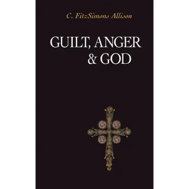 Guilt, Anger, and God