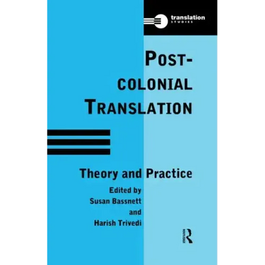 Postcolonial Translation: Theory and Practice