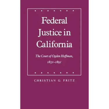 Federal Justice in California