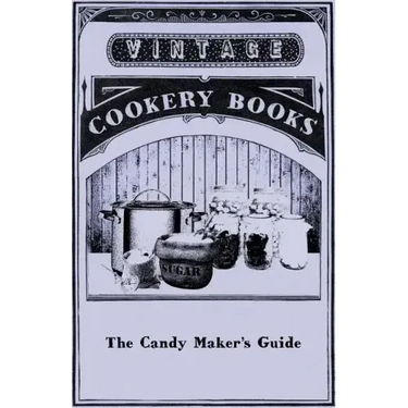 The Candy Maker's Guide
