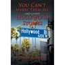 You Can't Marry Them All and other Hollywood Stories