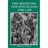 The Magician, the Witch, and the Law