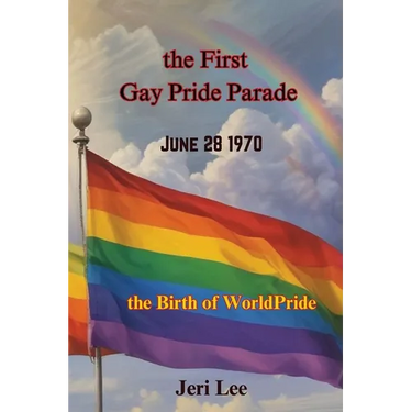 The First Gay Pride Parade