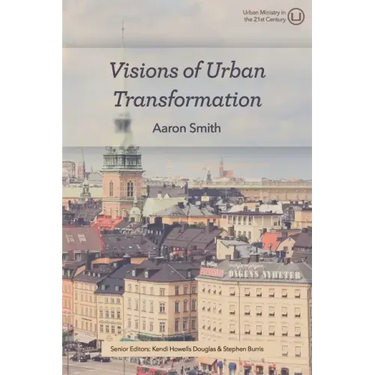 Visions of Urban Transformation