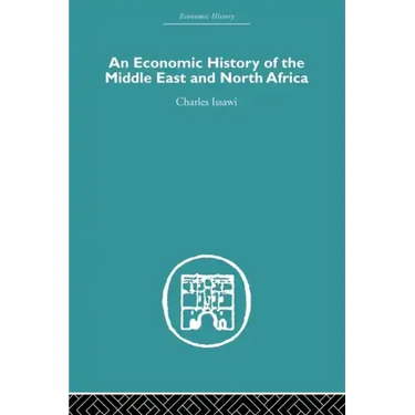 An Economic History of the Middle East and North Africa
