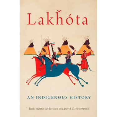 Lakhota: An Indigenous History Volume 281