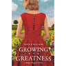 Growing Into Greatness: A Vintage Vineyard Novel