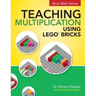 Teaching Multiplication Using LEGO(R) Bricks