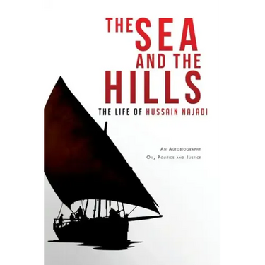 The Sea and the Hills: The Life of Hussain Najadi