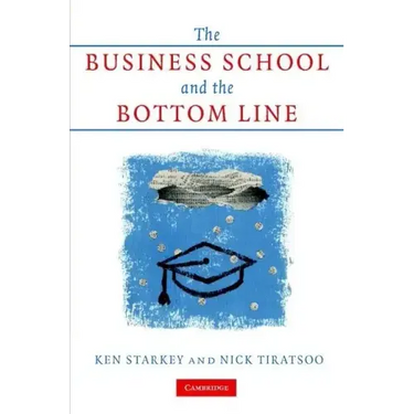 The Business School and the Bottom Line