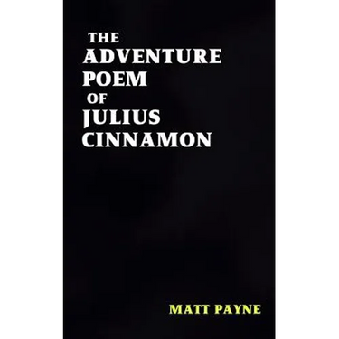 The Adventure Poem of Julius Cinnamon
