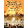 Moments of Extraordinary Violence and Intensity: Burning of Paris, the Palaces of St. Cloud and the Tuileries, and the Tragedies of Napoleon III, Empr