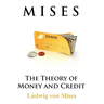 The Theory of Money and Credit