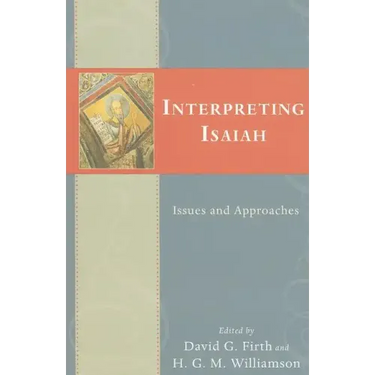 Interpreting Isaiah: Issues and Approaches