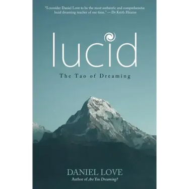 Lucid: The Tao of Dreaming