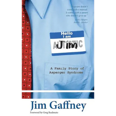 Hello, I am Jim: A family story of Asperger Syndrome