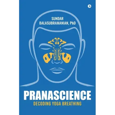PranaScience: Decoding Yoga Breathing