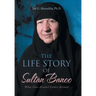 The Life Story of Sultan Banoo: What Goes Around Comes Around