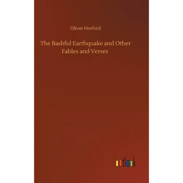 The Bashful Earthquake and Other Fables and Verses