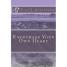 Encourage Your Own Heart