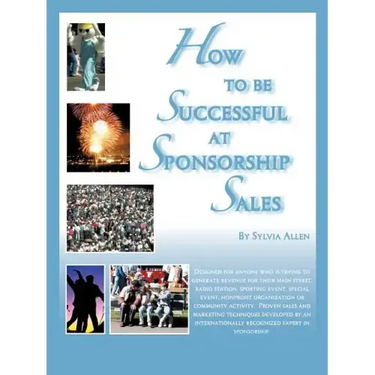 How to Be Successful at Sponsorship Sales