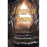 Heaven Bound: A Devotional: From the Blog Series: The Spirit is Calling