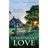 Extravagant Love: Abused Victim to Valued Overcomer