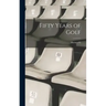 Fifty Years of Golf