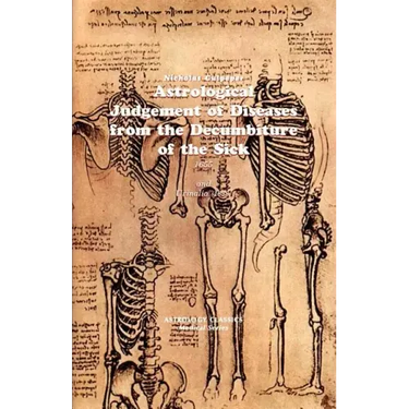 Astrological Judgement of Diseases from the Decumbiture of the Sick