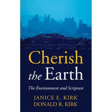 Cherish the Earth: The Environment and Scripture