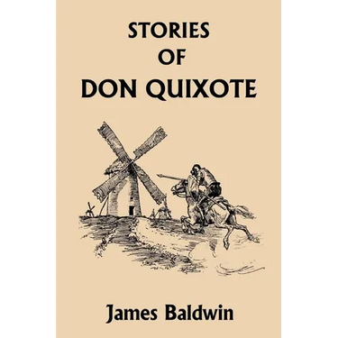 Stories of Don Quixote Written Anew for Children (Yesterday's Classics)
