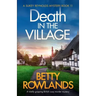Death in the Village: A totally gripping British cozy murder mystery