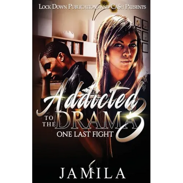 Addicted to the Drama: One Last Fight