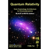 Quantum Relativity (Bw): From Cosmology Architecture to Chromodynamics