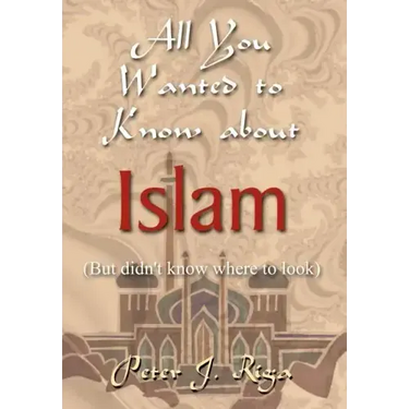 All You Wanted to Know about Islam (But didn't know where to look)
