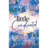 A Little Complicated