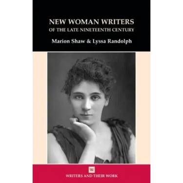 New Women Writers of the Late Nineteenth Century