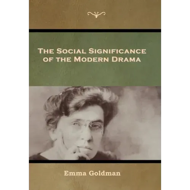 The Social Significance of the Modern Drama