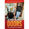 Behind Closed Doors: The Pain Beneath the Surface