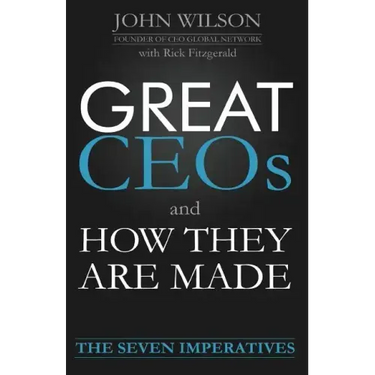 Great Ceos and How They Are Made