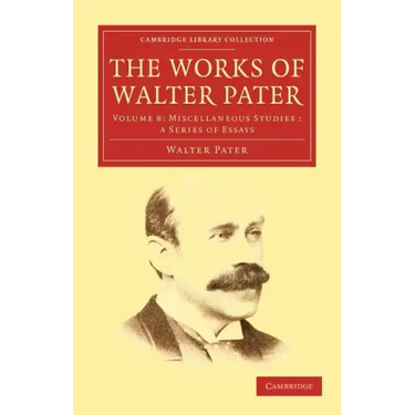 The Works of Walter Pater