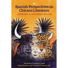 Spanish Perspectives on Chicano Literature: Literary and Cultural Essays