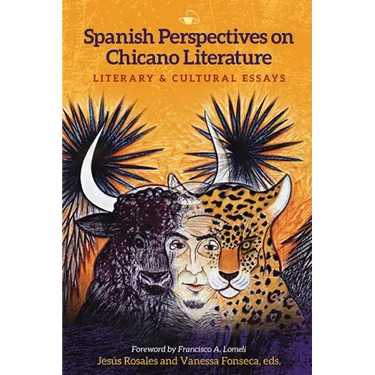 Spanish Perspectives on Chicano Literature: Literary and Cultural Essays