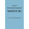 History of the Pioneer Families of Missouri