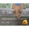 My Bare Feet: A little book filled with heart for grounding and mindfulness